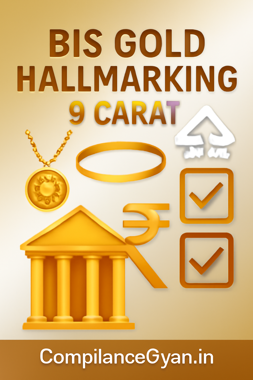 thumbnail for BIS Gold Hallmarking 9-Carat Amendment article featuring the BIS logo, gold jewelry icons, and bold ComplianceGyan.in branding on a gold-themed background