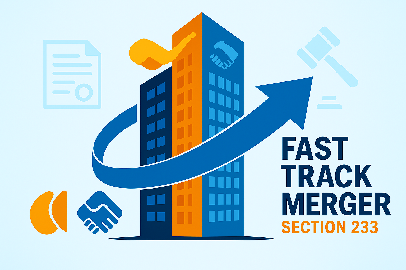 Fast track merger illustration showing two or more company buildings merging into a single, larger corporate entity with legal icons and a blue arrow, symbolizing a simplified merger process under Section 233 and Rule 25 of the Companies Act in India.