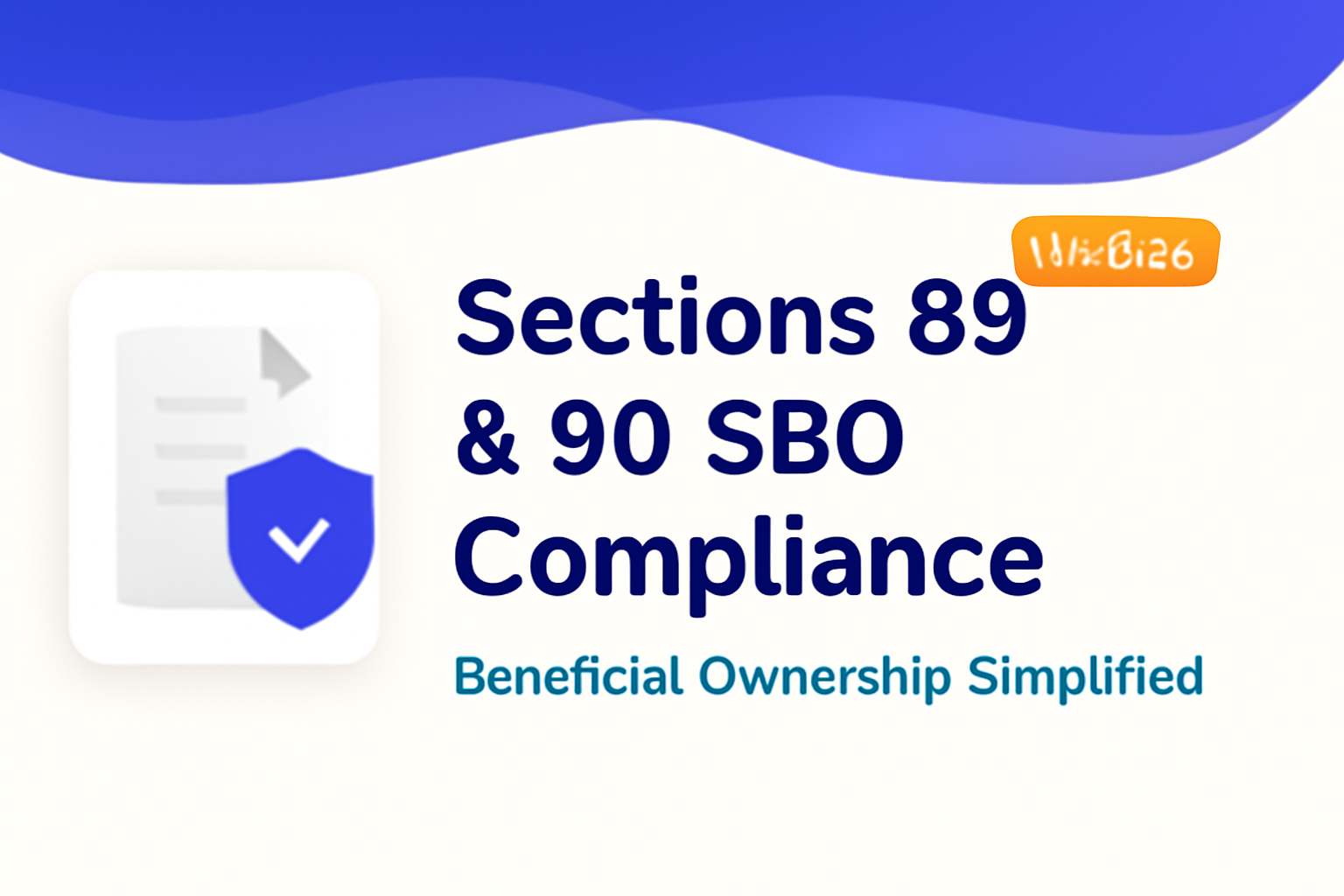 Thumbnail for Sections 89 & 90 SBO Compliance blog, featuring a navy-blue gradient header, a document and shield compliance icon, the main title in deep navy, subtitle in teal, and an orange '2025 Update' badge."